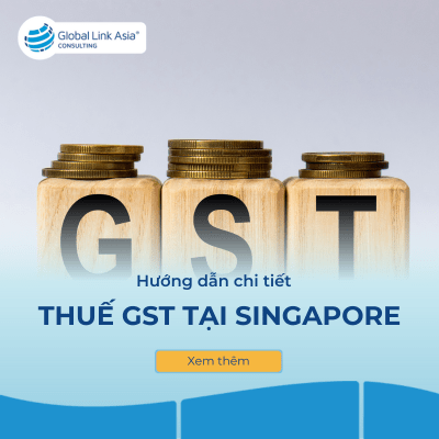 Thuế hàng hóa và dịch vụ (GST) tại Singapore
