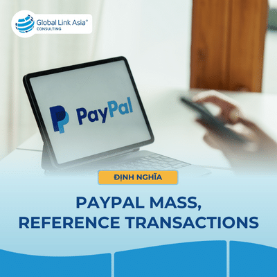 Định nghĩa PayPal MassPay, Reference Transactions và cách đăng ký