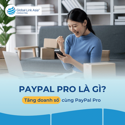 Định nghĩa, lợi ích và cách đăng ký PayPal Pro tăng doanh số