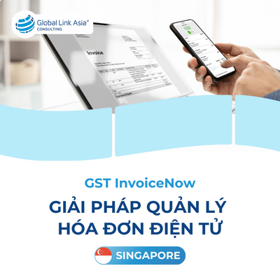 Giải pháp quản lý hóa đơn điện tử GST InvoiceNow công ty Singapore