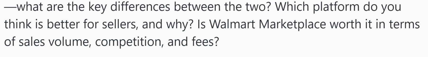 Sellers are looking for opportunities to sell on Walmart