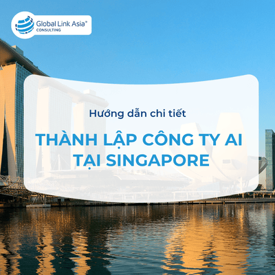 Thành lập công ty AI tại Singapore