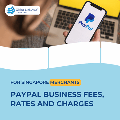 PayPal Business fees, rates and charges for Singapore merchants