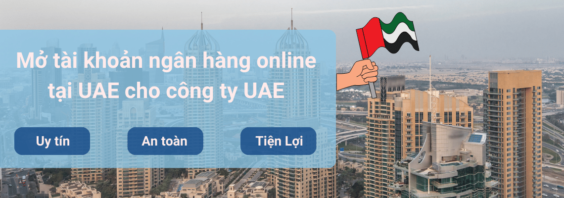 Đăng ký mở tài khoản ngân hàng online cho công ty UAE